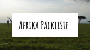 Afrika Packliste (Foto: Sabina Schneider)